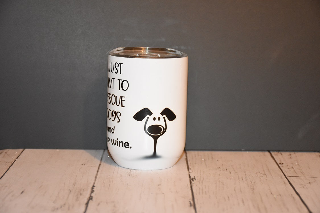 Rescue All The Dogs Wine Tumbler